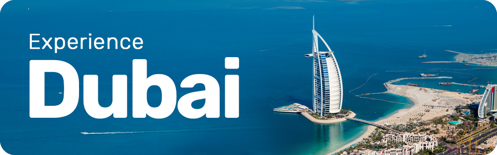 Experience Dubai
